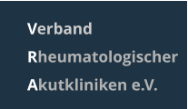 Verband Rheumatologischer Akutkliniken e.V.