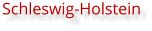 Schleswig-Holstein