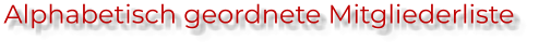 Alphabetisch geordnete Mitgliederliste