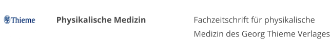 Physikalische Medizin Fachzeitschrift für physikalische Medizin des Georg Thieme Verlages